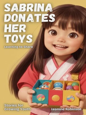 cover image of Sabrina Donates Her Toys--Learning to Share